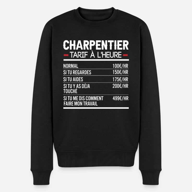 Charpentier Idée Cadeau Humour - Pull Premium bio Homme - noir