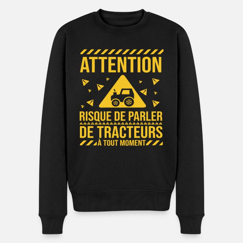 Cadeau Homme Tracteur Attention Risque De Parler - Pull Premium bio Homme - noir