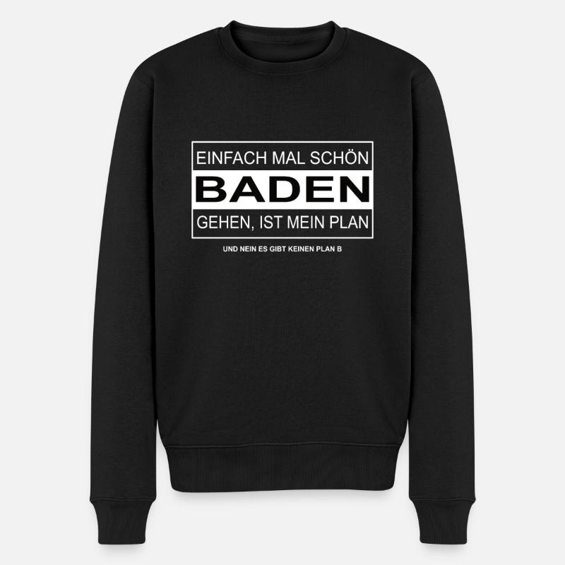 Einfach mal schön BADEN gehen - Männer Premium Bio Pullover - Schwarz