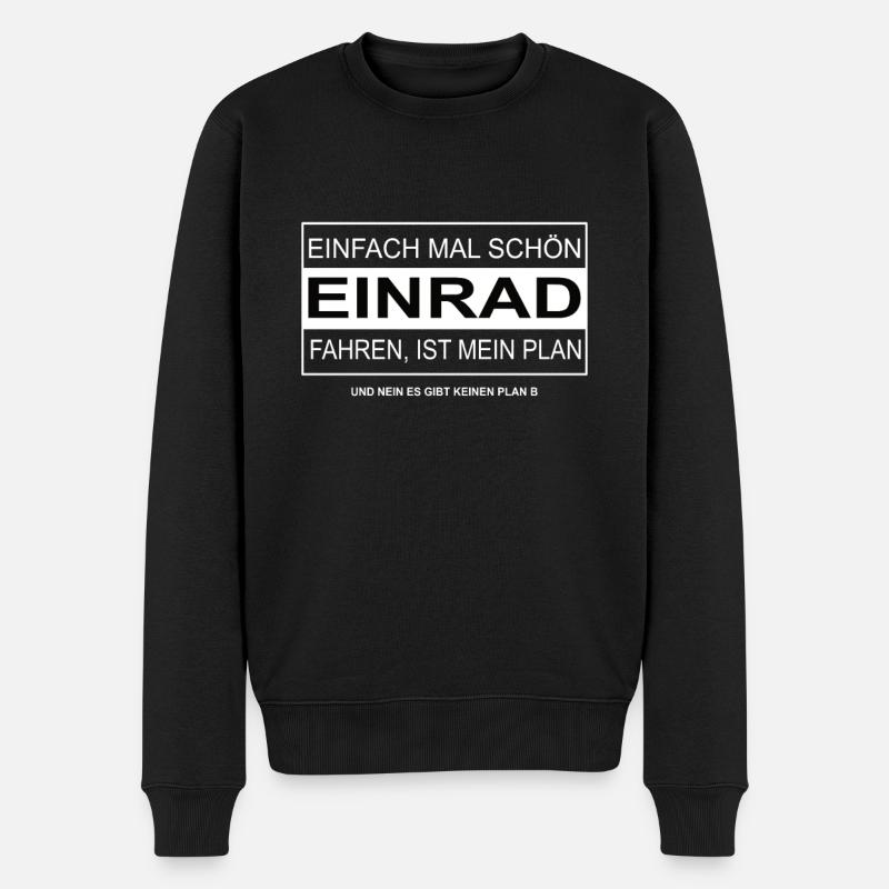 Einfach mal schön EINRAD fahren - Männer Premium Bio Pullover - Schwarz