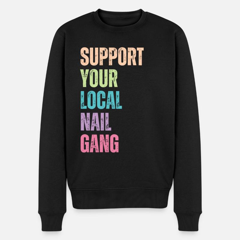 Unterstützen Sie Ihren Lokalen Nail Gang Nail Tech - Männer Premium Bio Pullover - Schwarz