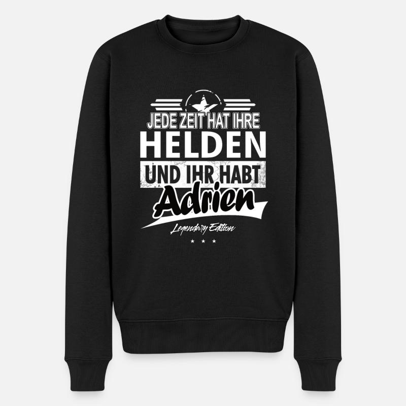 Jede Zeit hat Ihre Helden Ihr habt Adrien - Männer Premium Bio Pullover - Schwarz