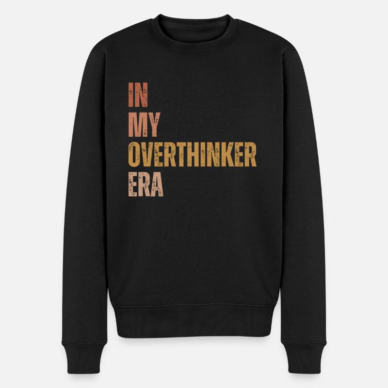 In My Overthinker Era Overthink - Männer Premium Bio Pullover - Schwarz