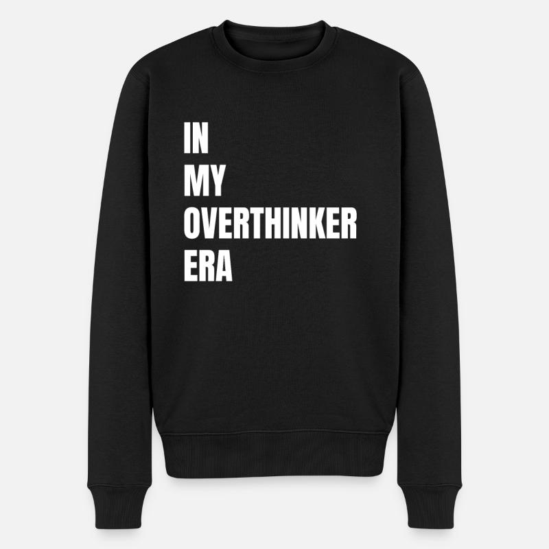 In My Overthinker Era Overthink - Männer Premium Bio Pullover - Schwarz