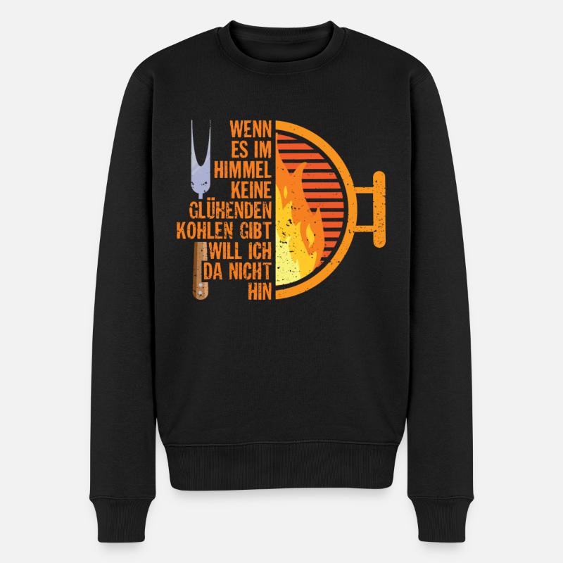 Lustiger Grillspruch - Himmel - keine glühende Koh - Männer Premium Bio Pullover - Schwarz