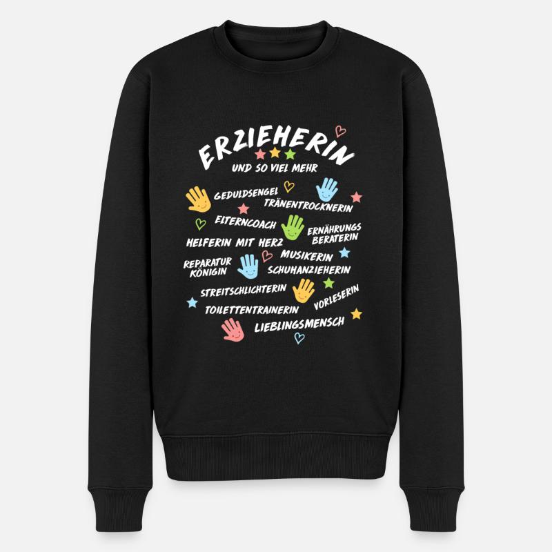 Erzieherin Spruch Shirt Geschenk Kindergarten - Männer Premium Bio Pullover - Schwarz