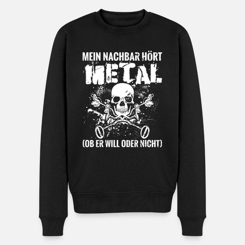 Mein Nachbar hört Metal Ob er will oder nicht - Männer Premium Bio Pullover - Schwarz