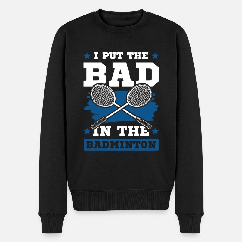 Badminton cooler spruch - Männer Premium Bio Pullover - Schwarz