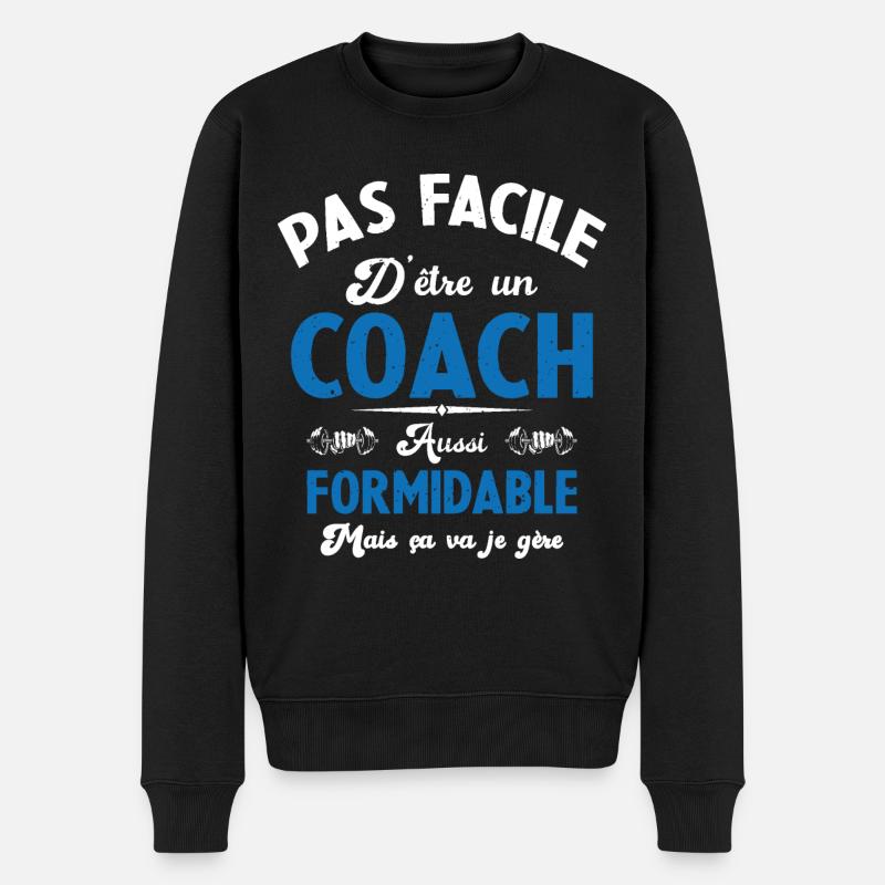 Coach Formidable Idée Cadeau Entraîneur Drôle - Pull Premium bio Homme - noir
