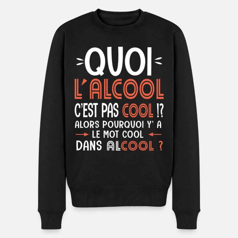 lalcool c est pas cool pourquoi y'a le mot cool - Pull Premium bio Homme - noir