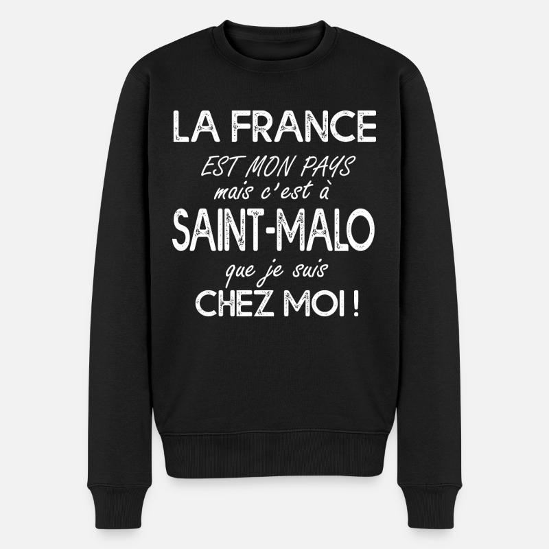 SAINT MALO c'est chez moi-breton T shirt bretagne - Pull Premium bio Homme - noir