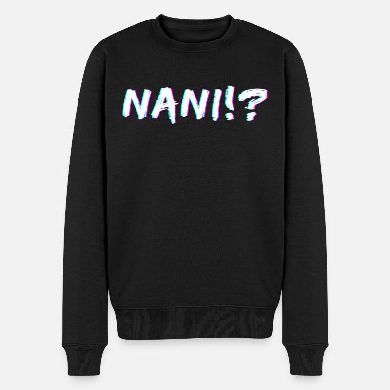 NANI!? Was auf Japanisch - Lustiger Anime-Spruch - Männer Premium Bio Pullover - Schwarz