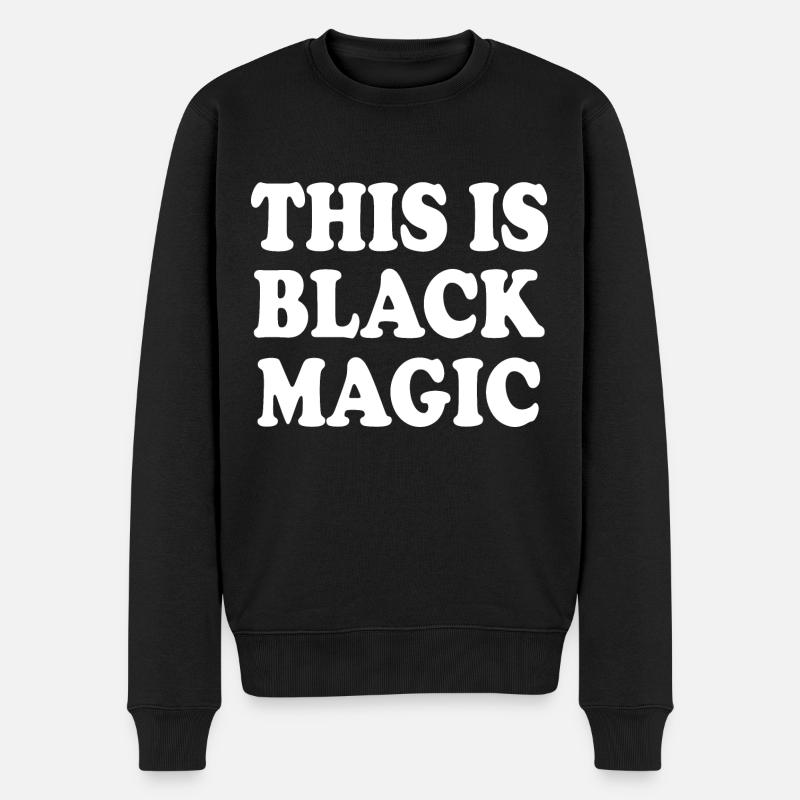 this is black magic - Pull Premium bio Homme - noir