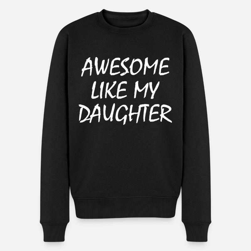 awesome like my daughter - Männer Premium Bio Pullover - Schwarz
