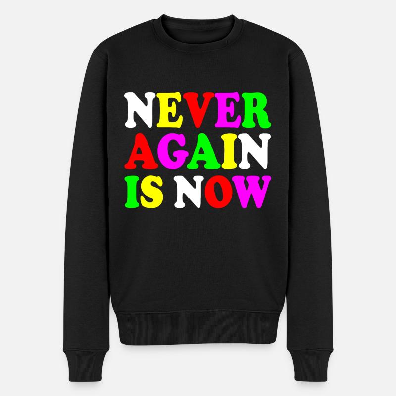 Never again is now - Männer Premium Bio Pullover - Schwarz