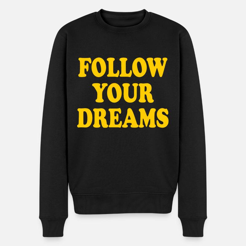 follow your dreams - Pull Premium bio Homme - noir