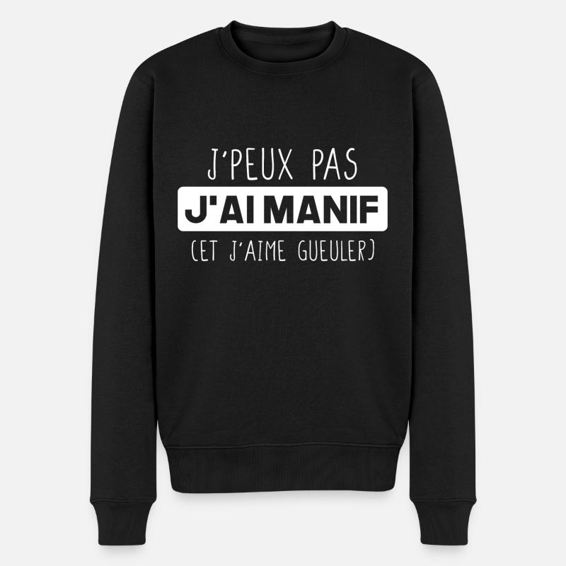 J'peux pas j'ai manif manifestation manifestant - Pull Premium bio Homme - noir