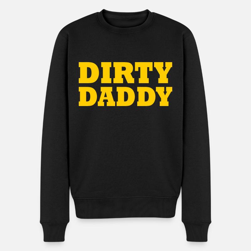 Dirty daddy - Männer Premium Bio Pullover - Schwarz