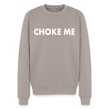 Choke me - Men's Premium Organic Jumper - taupe - Front - Nico (187cm)