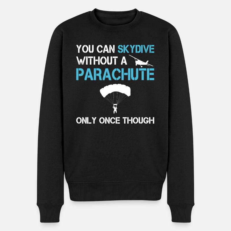 Skydiver Skydiving Skydiver Funny - Men's Premium Organic Jumper - black