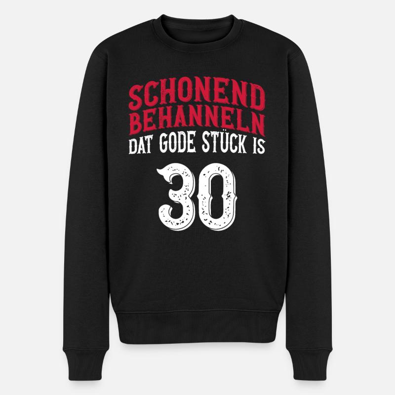 30 Geburtstag Plattdeutsch Lustig Norddeutsch - Männer Premium Bio Pullover - Schwarz