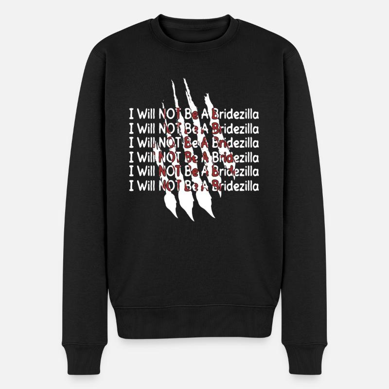 Ich werde KEINE Brautzilla sein - JGA Braut - Männer Premium Bio Pullover - Schwarz