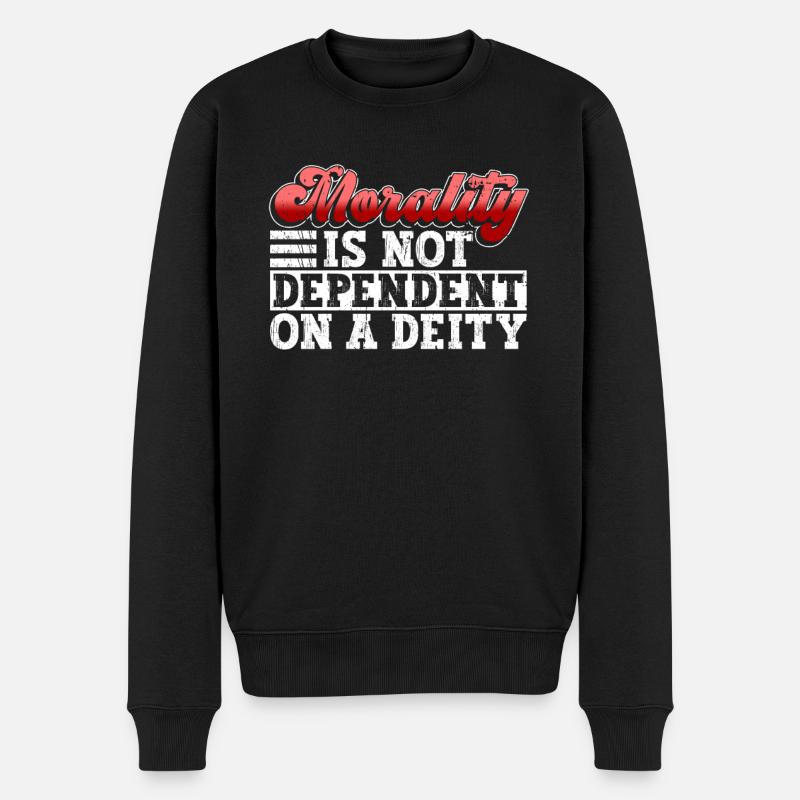 Moral er ikke afhængig af Guddommen - ateist - Økologisk premium-sweatshirt til mænd - sort