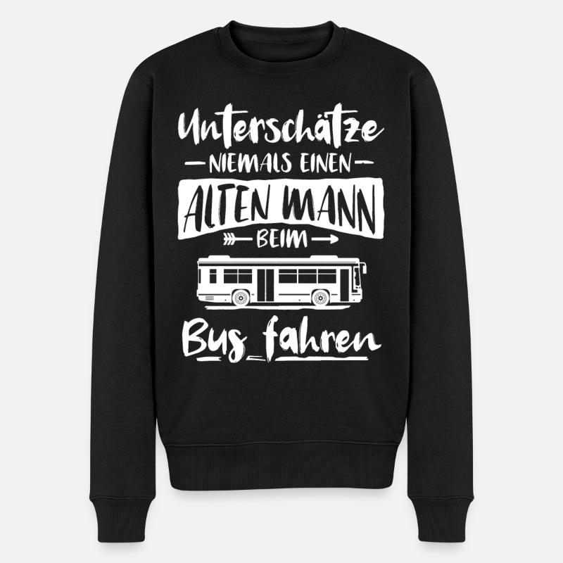 Busfahrer Unterschätze alten Mann Bus fahren - Männer Premium Bio Pullover - Schwarz