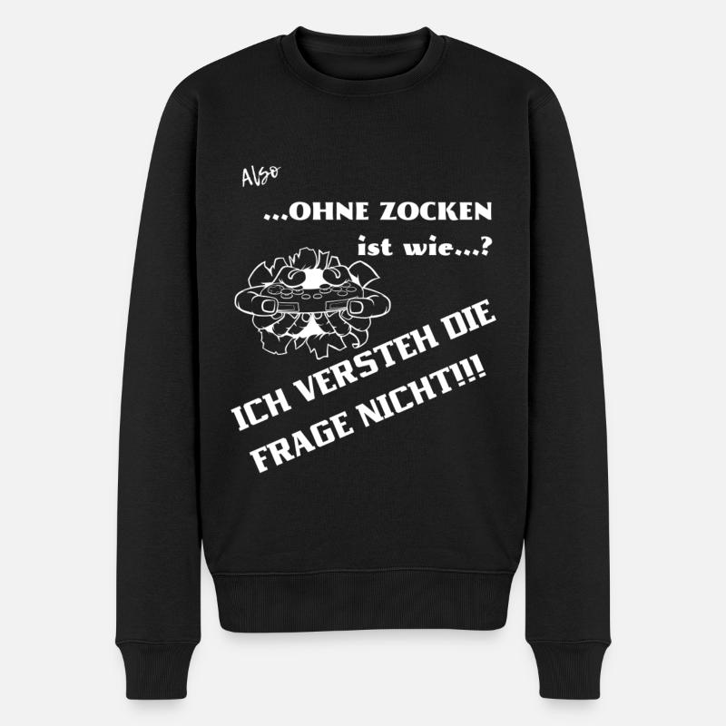 Ohne Zocken ist wie? - Männer Premium Bio Pullover - Schwarz