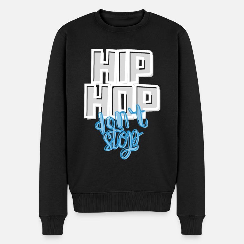 HIP HOP don‘t stop - Männer Premium Bio Pullover - Schwarz