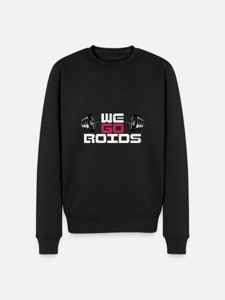 We Go Gym, Anabolic Steroids, Bodybuilding - Men's Premium Organic Jumper - black