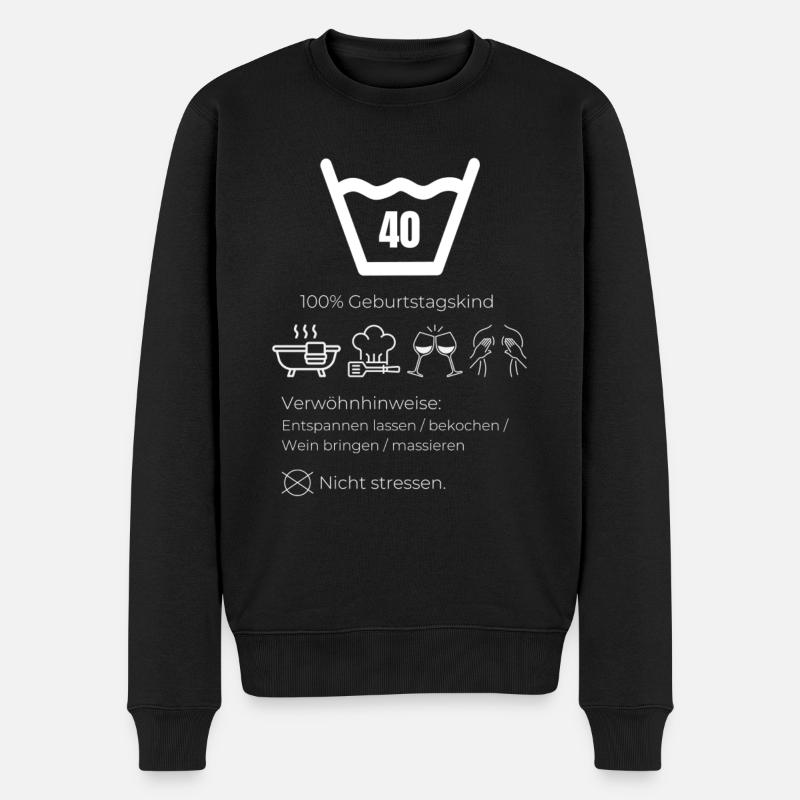 40. Geburtstag Verwöhnhinweise - Männer Premium Bio Pullover - Schwarz