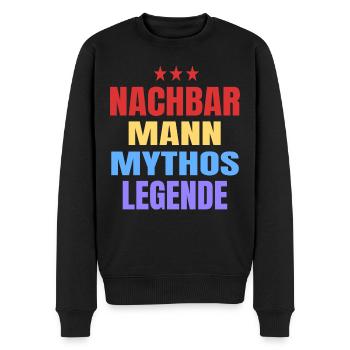 Nachbar Mann Mythos Legende Nachbarschaft Spruch - Männer Premium Bio Pullover - Schwarz - Vorne - Nico (187cm)
