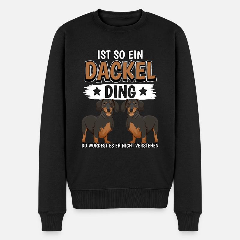 Dackel Ist so ein Dackel Ding - Männer Premium Bio Pullover - Schwarz