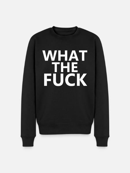 what the fuck - Men's Premium Organic Jumper - black