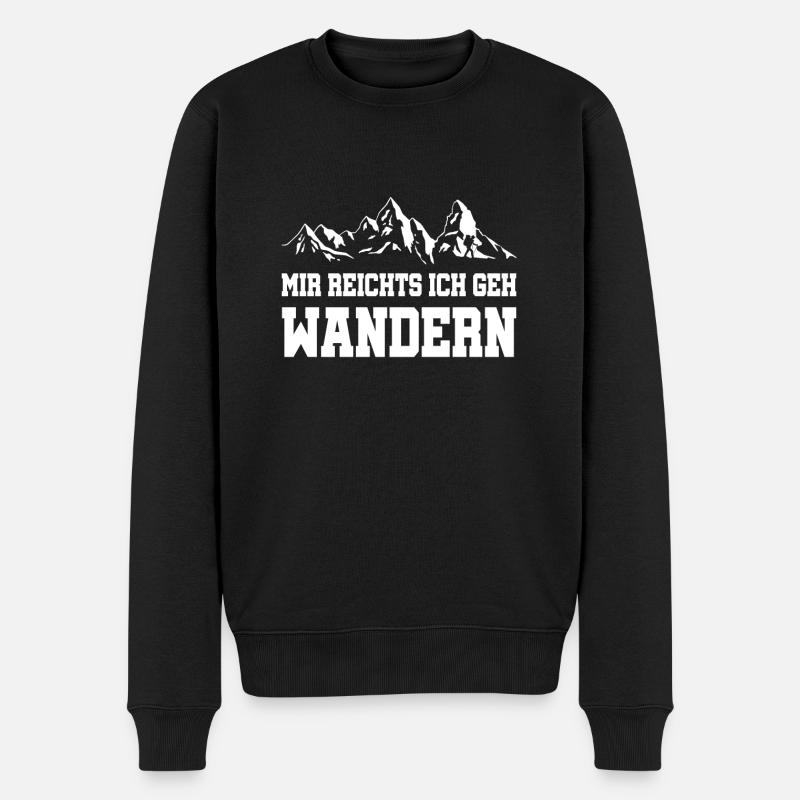 Mir reichts ich geh wandern! Outdoor wander Design - Männer Premium Bio Pullover - Schwarz
