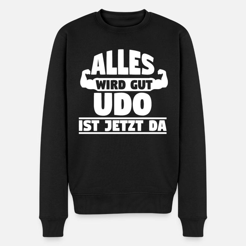 Alles wird gut Udo ist jetzt da - Männer Premium Bio Pullover - Schwarz