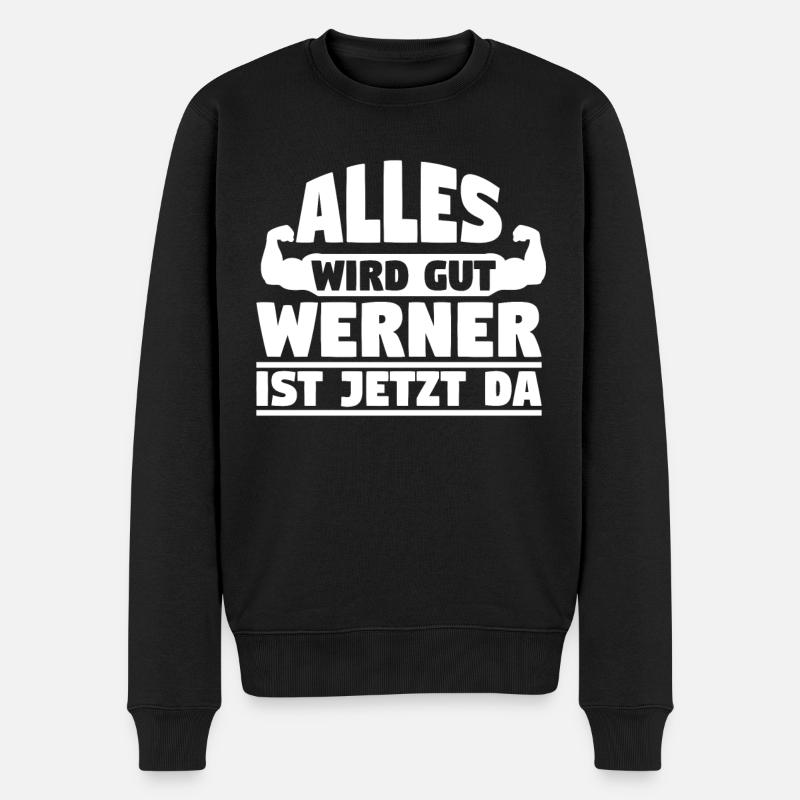 Alles wird gut Werner ist jetzt da - Männer Premium Bio Pullover - Schwarz