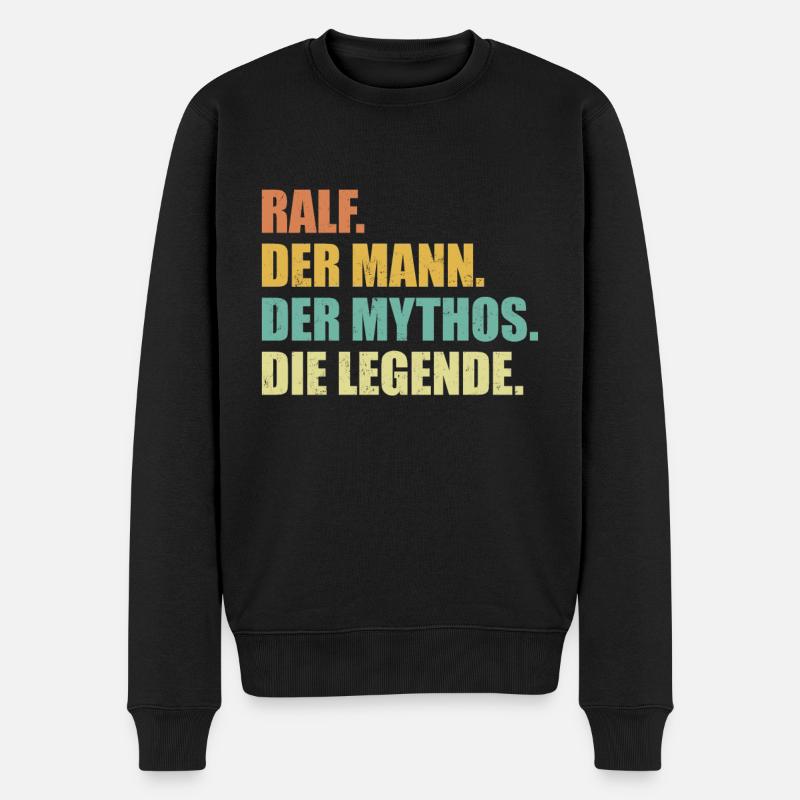 Ralf Name Mythos Legende Spruch Geschenk - Männer Premium Bio Pullover - Schwarz