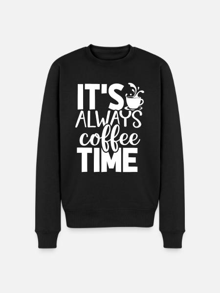 It's Always Coffee Time - Männer Premium Bio Pullover - Schwarz