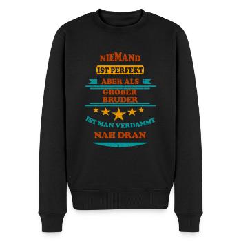Niemand ist perfekt Großer Bruder Retro - Männer Premium Bio Pullover - Schwarz - Vorne - Nico (187cm)