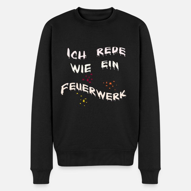 Ich rede wie ein Feuerwerk - Männer Premium Bio Pullover - Schwarz