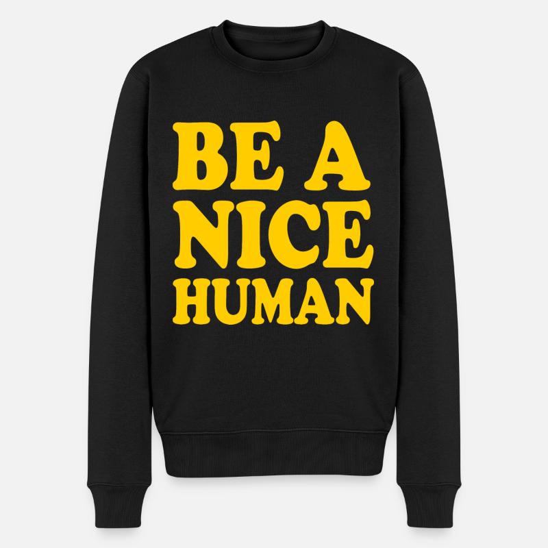 Be a nice human - Pull Premium bio Homme - noir
