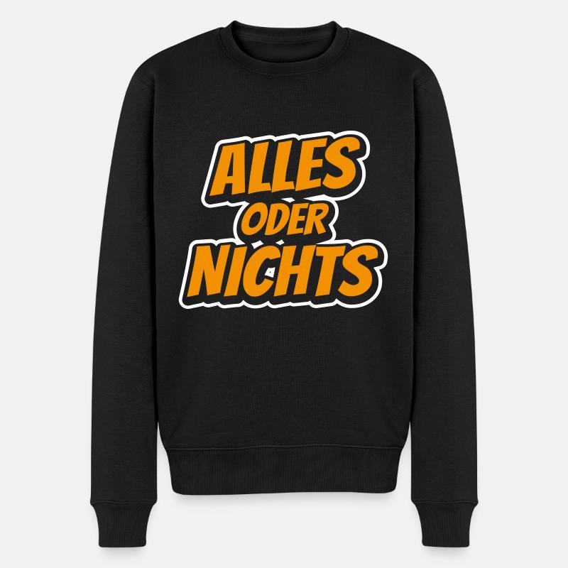 Alles oder Nichts - Männer Premium Bio Pullover - Schwarz