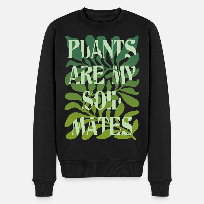 Plants Are My Soulmates Schriftzug - Männer Premium Bio Pullover - Schwarz