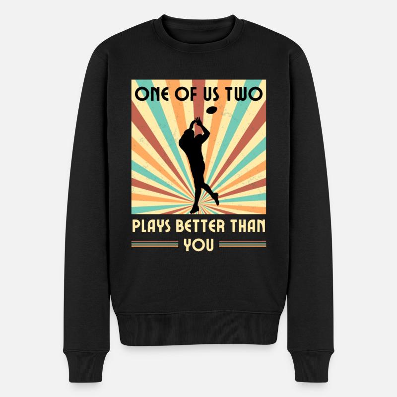 Einer Von Uns Beiden Spielt Besser Als Du American - Männer Premium Bio Pullover - Schwarz