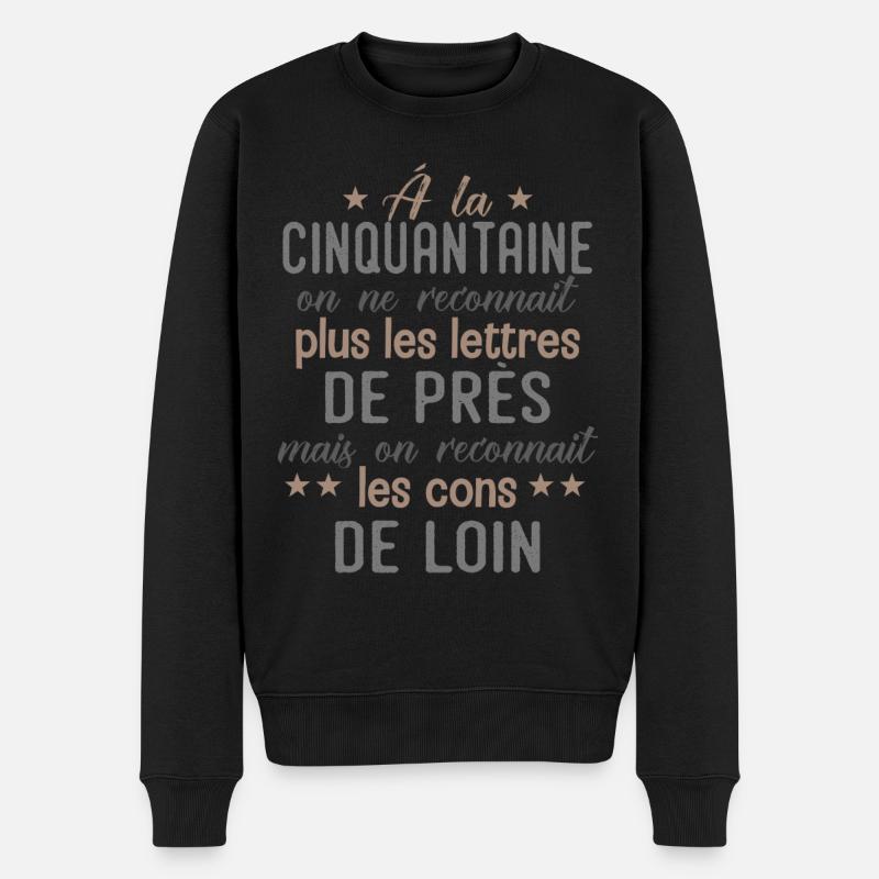A LA CINQUANTAINE cadeau anniversaire noel fêtes - Pull Premium bio Homme - noir