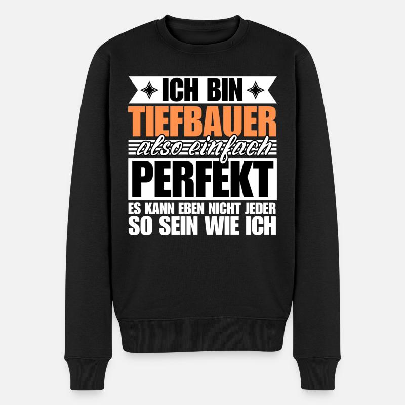 Perfekter Tiefbauer - Männer Premium Bio Pullover - Schwarz
