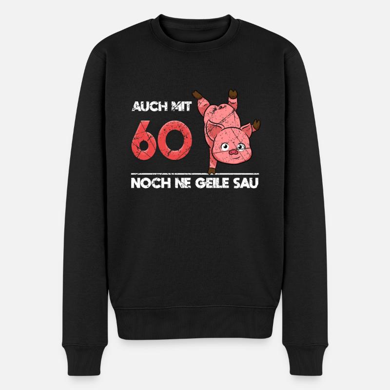 60 Jahre Jubi Schwein Sechzig Lustig 60.Geburtstag - Männer Premium Bio Pullover - Schwarz