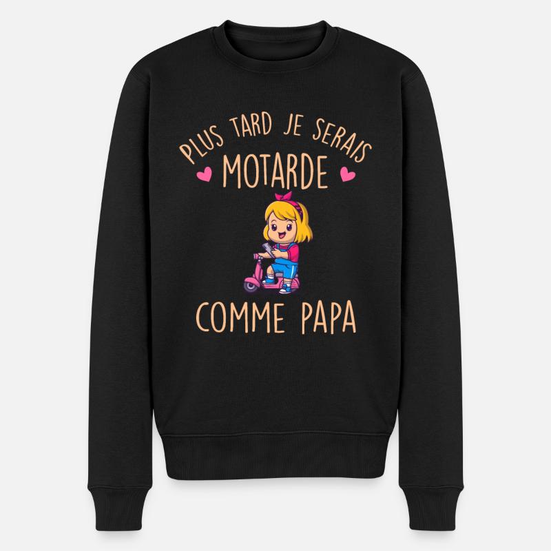 Plus Tard Je Serais Motarde Comme Papa Bébé Fille - Pull Premium bio Homme - noir